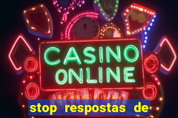 stop respostas de a a z